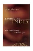 Producing India From Colonial Economy to National Space cover art