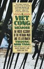 Vietcong Memoir An Inside Account of the Vietnam War and Its Aftermath