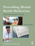 Prescribing Mental Health Medication The Practitioner&#39;s Guide