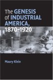 Genesis of Industrial America, 1870-1920  cover art