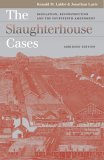 Slaughterhouse Cases Regulation, Reconstruction, and the Fourteenth Amendment?Abridged Edition cover art