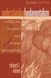 Understanding Fundamentalism Christian, Islamic, and Jewish Movements cover art