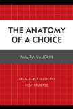 Anatomy of a Choice An Actor's Guide to Text Analysis cover art
