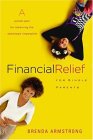 Financial Relief for Single Parents A Proven Plan for Achieving the Seemingly Impossible 2007 9780802444097 Front Cover