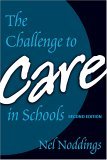 Challenge to Care in Schools An Alternative Approach to Education