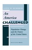 America Challenged Population Change and the Future of the United States 1995 9780813318097 Front Cover