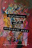 Brief Interviews with the Romantic Past  9780814254097 Front Cover