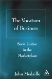 Vocation of Business Social Justice in the Marketplace cover art