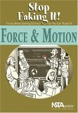 Force and Motion Stop Faking It! Finally Understanding Science So You Can Teach It cover art
