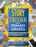 Story Stretchers for the Primary Grades Activities to Expand Children's Books 2nd 9780876593097 Front Cover