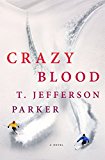 Crazy Blood A Novel  9781250064097 Front Cover