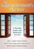 Superintendent&#226;€&#178;s Planner A Monthly Guide and Reflective Journal