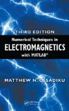 Numerical Techniques in Electromagnetics with MATLAB, Third Edition 