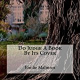 Do Judge a Book by Its Cover 2013 9781494716097 Front Cover