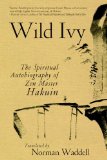 Wild Ivy The Spiritual Autobiography of Zen Master Hakuin cover art