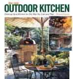 New Outdoor Kitchen Cooking up a Kitchen for the Way You Live and Play 2009 9781600850097 Front Cover