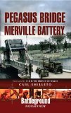 Pegasus Bridge and Horsa Bridge  9781848843097 Front Cover
