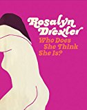 Rosalyn Drexler: Who Does She Think She Is?  9781941366097 Front Cover