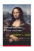 Popular Culture and High Culture An Analysis and Evaluation of Taste cover art