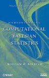Understanding Computational Bayesian Statistics 2010 9780470046098 Front Cover