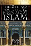 10 Things You Need to Know about Islam 2007 9780736919098 Front Cover