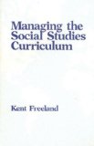 Managing the Social Studies Curriculum 1994 9780877627098 Front Cover