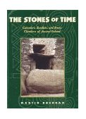 Stones of Time Calendars, Sundials, and Stone Chambers of Ancient Ireland 1994 9780892815098 Front Cover