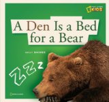 ZigZag: a Den Is a Bed for a Bear 2008 9781426303098 Front Cover