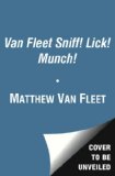 Van Fleet Sniff! Lick! Munch! (Boxed Set) Sniff!; Lick!; Munch! 2013 9781442495098 Front Cover