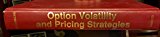 Option Volatility and Pricing Strategies : Advanced Trading Techniques for Professionals  9781557380098 Front Cover