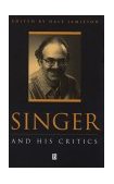 Singer and His Critics  9781557869098 Front Cover