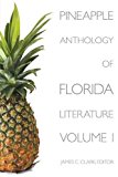 Pineapple Anthology of Florida Writers: 2013 9781561646098 Front Cover