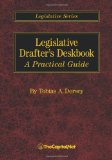 Legislative Drafter's Deskbook A Practical Guide 2010 9781587332098 Front Cover