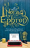 Most of Nora Ephron The Ultimate Anthology  9781784160098 Front Cover