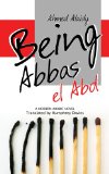 Being Abbas el Abd A Modern Arabic Novel  9789774163098 Front Cover