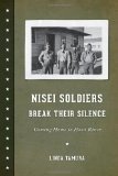 Nisei Soldiers Break Their Silence Coming Home to Hood River  9780295992099 Front Cover