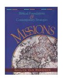 Missions Biblical Foundations and Contemporary Strategies  9780310208099 Front Cover