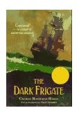 Dark Frigate (Newbery Medal Winner)  9780316350099 Front Cover