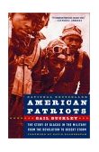 American Patriots The Story of Blacks in the Military from the Revolution to Desert Storm cover art