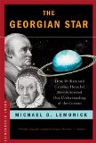 Georgian Star How William and Caroline Herschel Revolutionized Our Understanding of the Cosmos 2009 9780393337099 Front Cover