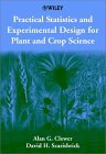 Practical Statistics and Experimental Design for Plant and Crop Science  cover art