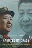 Haunted by Chaos China's Grand Strategy from Mao Zedong to Xi Jinping  9780674977099 Front Cover