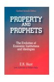 Property and Prophets The Evolution of Economic Institutions and Ideologies cover art