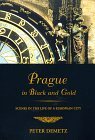 Prague in Black and Gold Scenes from the Life of a European City  9780809016099 Front Cover