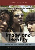 Image and Identity Becoming the Person You Are 2005 9780810849099 Front Cover