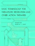Basic Terminology for Therapeutic Recreation and Other Action Therapies 3rd 9780875637099 Front Cover