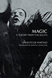 Magic A Theory from the South  9780990505099 Front Cover