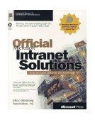 Official Microsoft Internet Solutions Building Powerful Internets Using the Worlds Most Popular Office 1997 9781572315099 Front Cover