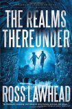 Realms Thereunder 2011 9781595549099 Front Cover