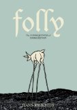 Folly The Consequences of Indiscretion 2012 9781606995099 Front Cover